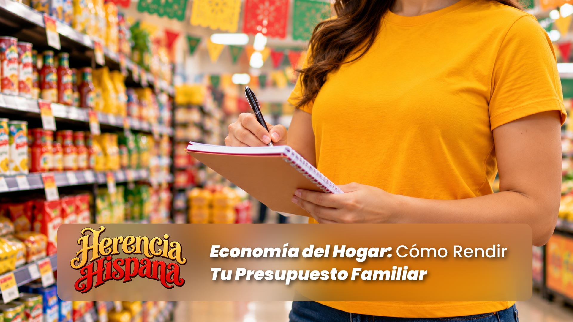 9. Economía del Hogar: Cómo Rendir Tu Presupuesto Familiar